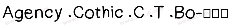 Agency Cothic C T Bo字体转换
